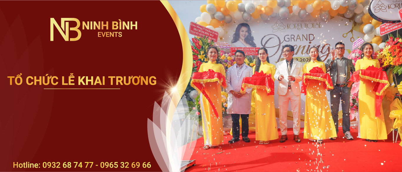 Tổ chức lễ khai trương chuyên nghiệp tại Ninh Bình
